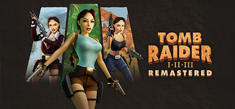 古墓丽影三部曲：重制版|v20241104|4G大小|官方中文|支持手柄|Tomb Raider I-III Remastered Starring Lara Croft