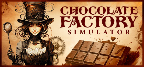 巧克力工厂模拟器|Chocolate Factory Simulator