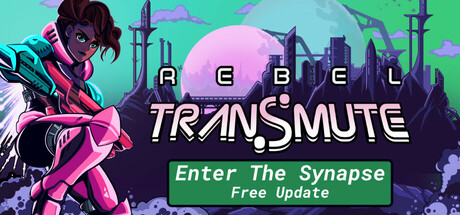 反叛转化|Rebel Transmute