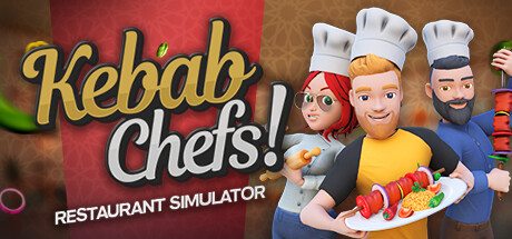 烤肉串模拟器|Kebab Chefs! - Restaurant Simulator