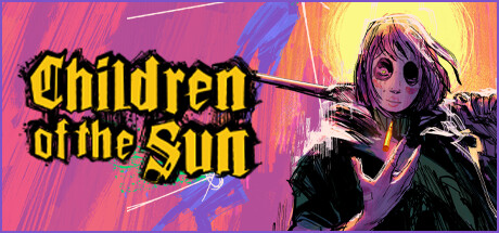 太阳之子|Children of the Sun